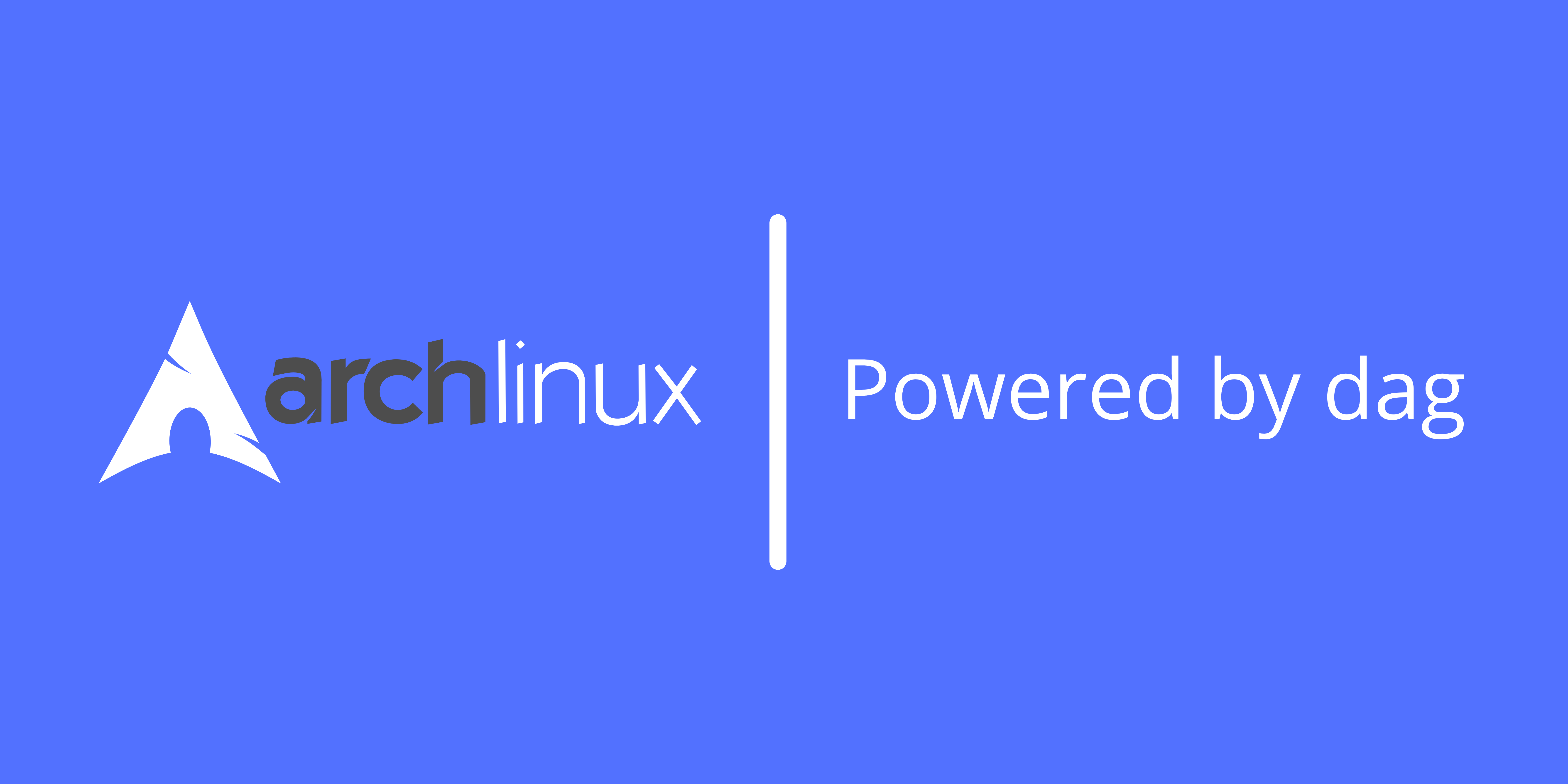Arch Linux — Powered by Dag